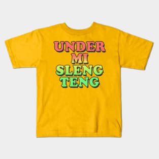 /\/\/ Under Mi Sleng Teng /\/\/ Kids T-Shirt